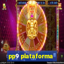 pp9 plataforma